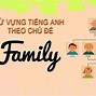 Các Từ Liên Quan Đến Gia Đình Trong Tiếng Anh