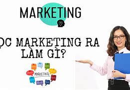 Học Marketing Ra Làm Gì