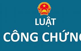 Luật Công Chứng Mới Nhất 2014