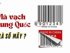 Mã Vạch Trung Quốc Số Bao Nhiêu