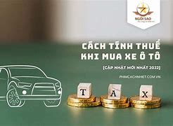 Tại Sao Thuế Xe Việt Nam Cao